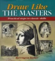 Tapa de Draw Like The Masters Practical Steps To A Timeless Style