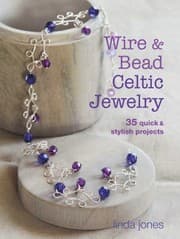 Tapa de Wire And Bead Celtic Jewelry 35 Quick Stylish Projects