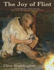 Tapa de The Joy Of Flint An Introduction To Stone Tools And Guide Tou The Museum Of Antiquities Collection
