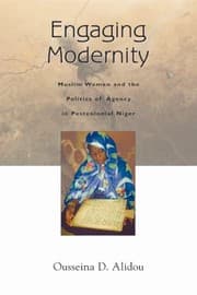 Tapa de Engaging Modernity Musli Women And The Poltics Of Agency In Postcolonial Niger