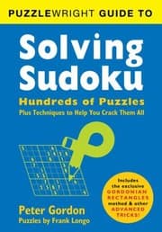 Tapa de Puzzlewright Guide To Solving Sudoku Hundreds Of Puzzles Plus Techniques To Help You Crack Them All