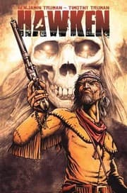 Tapa de A Man Named Hawken Being A Pictorialized Account Of The Life And Times Of The Renegade Kitchell Hawken His Notorious Forays Perilous Adventures Bizarre Encounters And Loathsome Misdeeds His Horrors And Strange Phantomnation And His Violent Depredations Against His Malefactors During His Vendetta In The Arizona Territory 1881