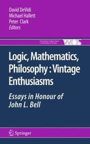 Tapa de Logic Mathematics Philosophy Vingate Enthusiasms Essays In Honour Of John L Bell