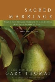 Tapa de Sacred Marriage What If God Designed Marriage To Make Us Holy More Than To Make Us Happy Participants Guide