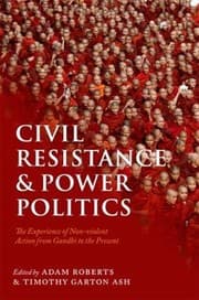 Tapa de Civil Resistance And Power Politics The Experience Of Nonviolent Action From Gandhi To The Present