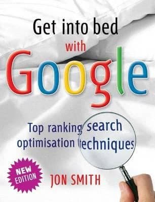 Tapa de Get Into Bed With Google Top Ranking Search Optimisation Techniques
