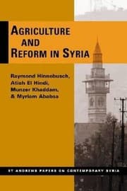 Tapa de Agriculture and Reform in Syria Raymond Hinnebusch  Et Al