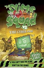 Tapa de The Slime Squad Vs the CyberPoos by Steve Cole