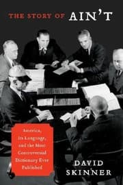 Tapa de The Story Of Aint America Its Language And The Most Controversial Dictionary Ever Published