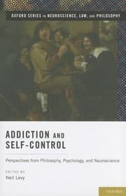 Tapa de Addiction And Selfcontrol Perspectives From Philosophy Psychology And Neuroscience