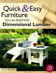 Tapa de Quick & Easy Furniture You Can Build With Dimensional Lumber