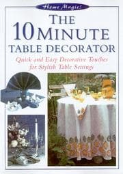 Tapa de The 10-Minute Table Decorator (Home Magic)