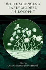 Tapa de The Life Sciences In Early Modern Philosophy