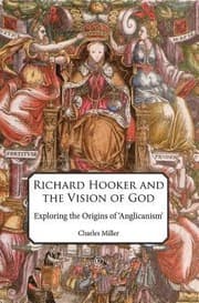 Tapa de Richard Hooker And The Vision Of God Exploring The Origins Of Anglicanism