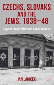 Tapa de Czechs Slovaks And The Jews 193848 Beyond Idealisation And Condemnation