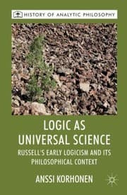 Tapa de Logic As Universal Science Russells Early Logicism And Its Philosophical Context