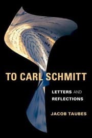 Tapa de To Carl Schmitt Letters And Reflections