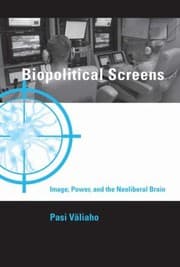 Tapa de Biopolitical Screens Image Power And The Neoliberal Brain