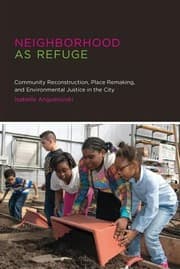 Tapa de Neighborhood As Refuge Community Reconstruction Place Remaking And Environmental Justice In The City