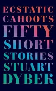 Tapa de Ecstatic Cahoots Fifty Short Stories