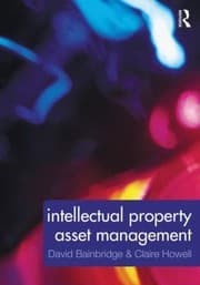 Tapa de Intellectual Property Asset Management How To Identify Protect Manage And Exploit Intellectual Property Within The Business Environment