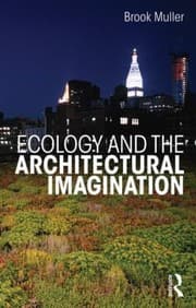 Tapa de Ecology And The Architectural Imagination