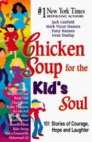 Tapa de Chicken Soup for the Kid's Soul; 102 Stories to Give Kids Courage, Hope, Laughter