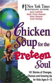 Tapa de Chicken Soup for the Preteen Soul - 101 Stories of Changes, Choices and Growing Up for Kids, ages 10-13