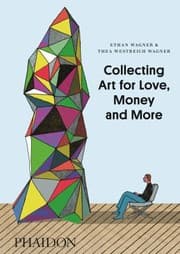 Tapa de Collecting Art For Love Money And More