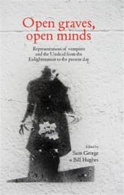 Tapa de Open Graves Open Minds Representations Of Vampires And The Undead From The Enlightenment To The Present Day