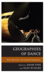 Tapa de Geographies Of Dance Body Movement And Corporeal Negotiations