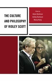 Tapa de The Culture and Philosophy of Ridley Scott