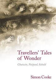 Tapa de Travellers Tales Of Wonder Chatwin Naipaul Sebald