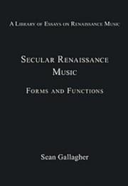 Tapa de Secular Renaissance Music Forms And Functions