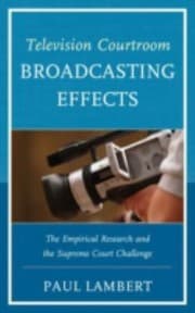 Tapa de Television Courtroom Broadcasting Effects The Empirical Research And The Supreme Court Challenge