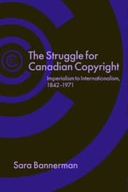 Tapa de The Struggle For Canadian Copyright Imperialism To Internationalism 18421971