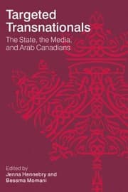 Tapa de Targeted Transnationals The State The Media And Arab Canadians