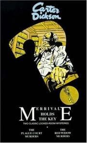 Tapa de Merrivale Holds the Key: Two Classic Locked-Room Mysteries