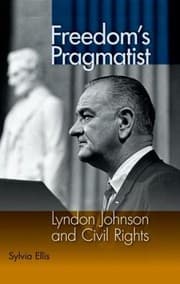 Tapa de Freedoms Pragmatist Lyndon Johnson And Civil Rights