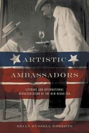 Tapa de Artistic Ambassadors Literary And International Representation Of The New Negro Era