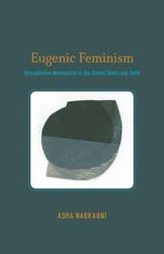 Tapa de Eugenic Feminism Reproductive Nationalism In The United States And India