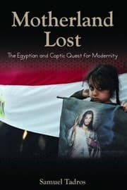 Tapa de Motherland Lost The Egyptian And Coptic Quest For Modernity