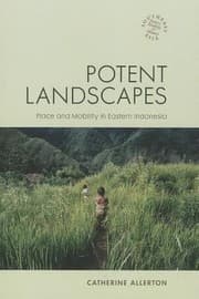 Tapa de Potent Landscapes Place And Mobility In Eastern Indonesia