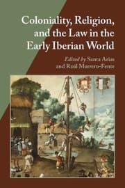Tapa de Coloniality Religion And The Law In The Early Iberian World