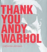 Tapa de Thank You Andy Warhol Interviews Conducted And Edited By Catherine Johnson