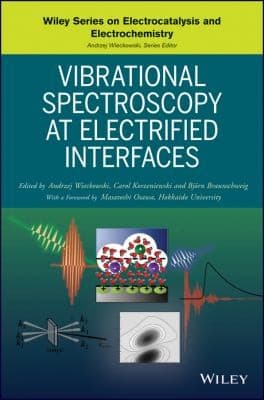 Tapa de Vibrational Spectroscopy at Electrified Interfaces
Wiley Series on Electrocatalysis and Electrochemistry