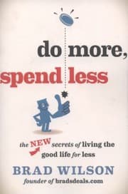 Tapa de Do More Spend Less The New Secrets Of Living The Good Life For Less