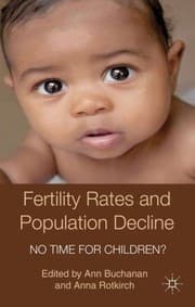 Tapa de Fertility Rates And Population Decline No Time For Children
