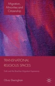 Tapa de Transnational Religious Spaces Faith And The Brazilian Migration Experience