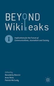 Tapa de Beyond Wikileaks Implications For The Future Of Communications Journalism And Society